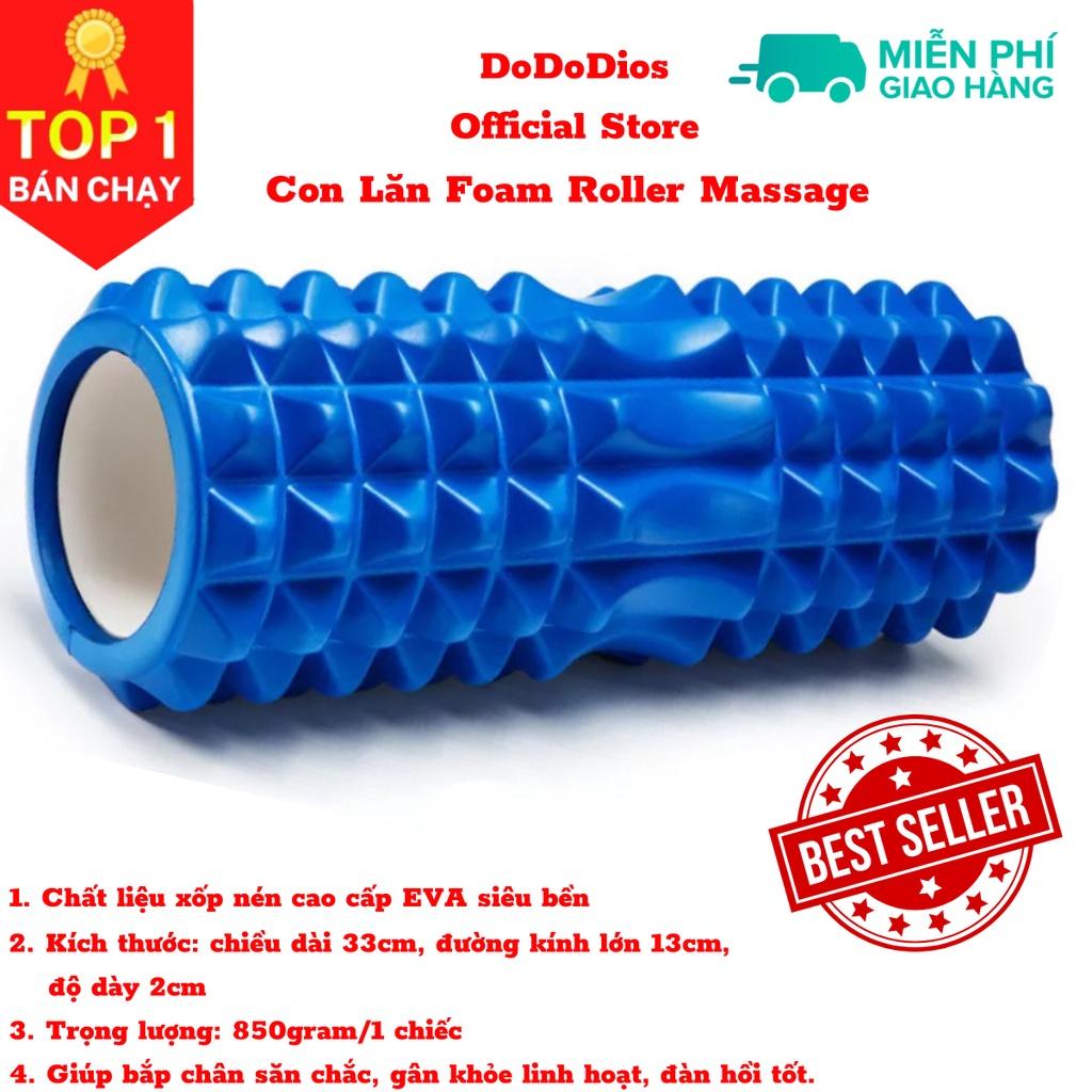 Con lăn Yoga Massage Foarm Roller, ống trụ lăn xốp thể thao giãn cơ có gai roam rollet cao cấp - Chính hãng DoDoDios