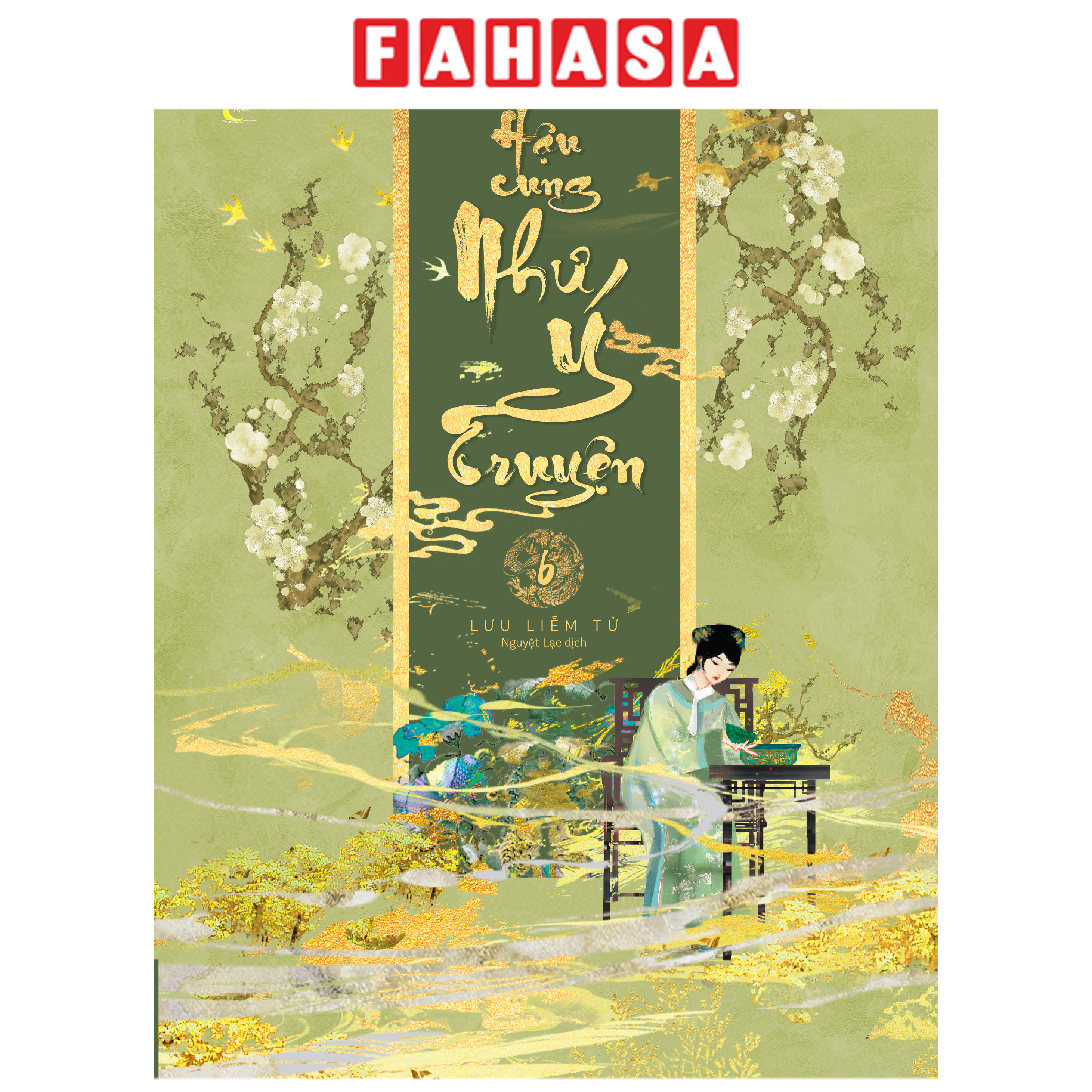 Sách - Hậu Cung Như Ý Truyện - Tập 6 - Bản Đặc Biệt - Bìa Cứng - Tặng Kèm Bookmark Bồi Cứng