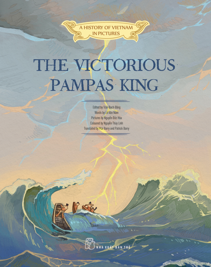 A HISTORY OF VIETNAM IN PICTURES - THE VICTORIOUS PAMPAS KING (IN MÀU, BÌA MỀM)