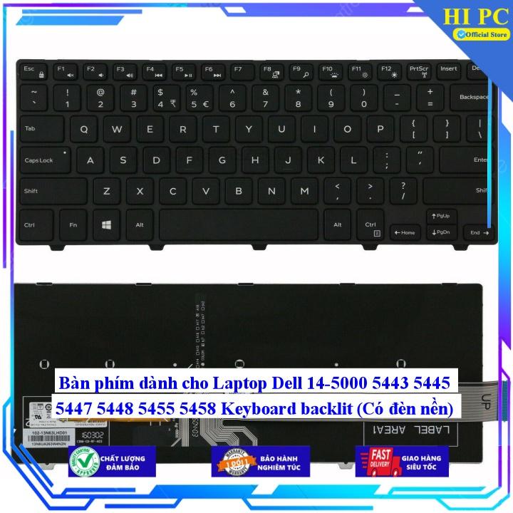 Bàn phím dành cho Laptop Dell 14-5000 5443 5445 5447 5448 5455 5458 Keyboard backlit - Hàng Nhập Khẩu mới 100%