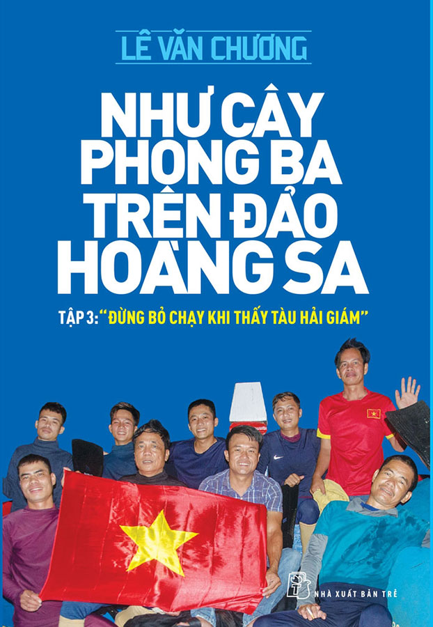 Như Cây Phong Ba Trên Đảo Hoàng Sa - Tập 3: "Đừng Bỏ Chạy Khi Thấy Tàu Hải Giám" - Trẻ