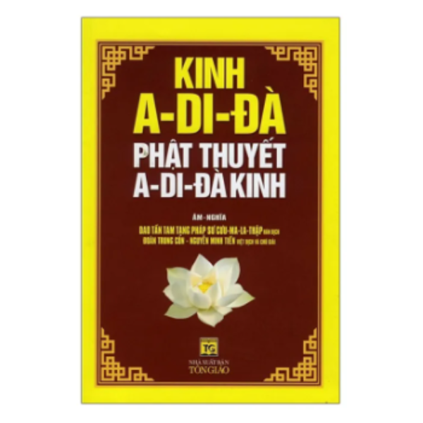 Kinh A-Di-Đà Phật Thuyết A-Di-Đà Kinh - NXB Tôn Giáo