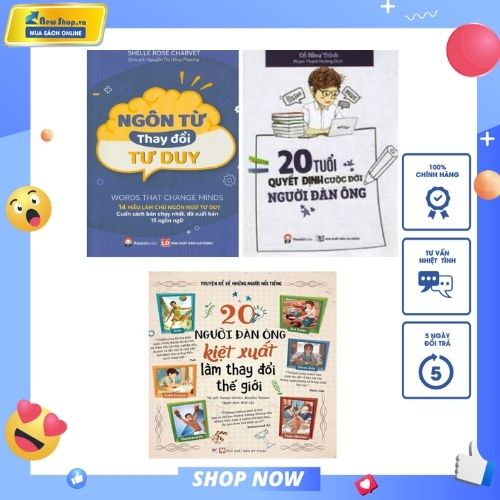 COMBO NGÔN TỪ THAY ĐỔI TƯ DUY + 20 TUỔI QUYẾT ĐỊNH CUỘC ĐỜI NGƯỜI ĐÀN ÔNG + 20 NGƯỜI ĐÀN ÔNG KIỆT XUẤT LÀM THAY ĐỔI THẾ GIỚI