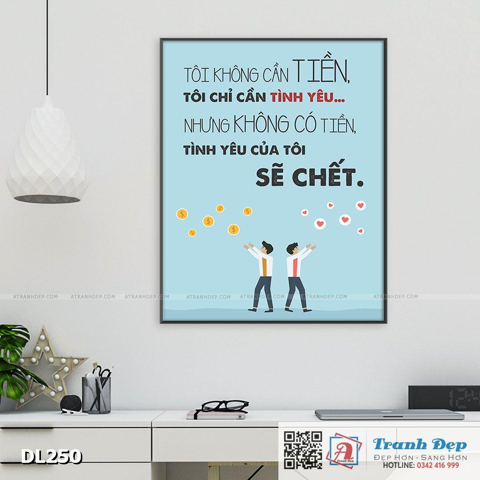 Tranh động lực trang trí phòng làm việc - Tôi không cần tiền, tôi chỉ cần tình yêu - DL250