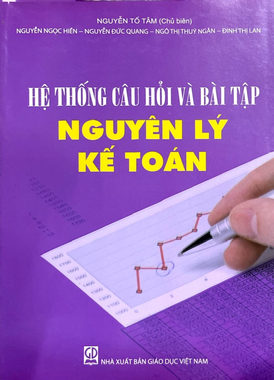 Hệ thống câu hỏi và bài tập nguyên lý kế toán