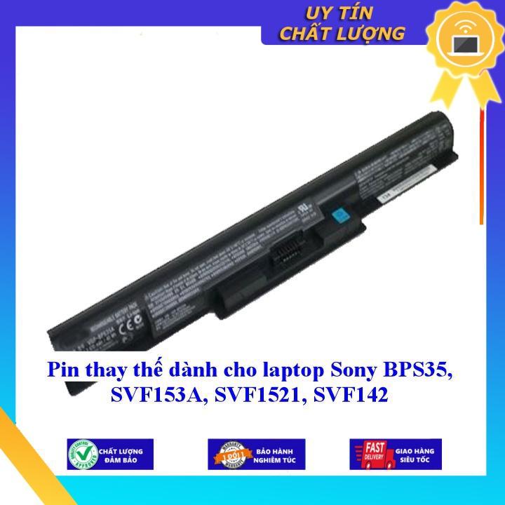 Pin dùng cho laptop Sony BPS35 SVF153A SVF1521 SVF142 - Hàng Nhập Khẩu  MIBAT167