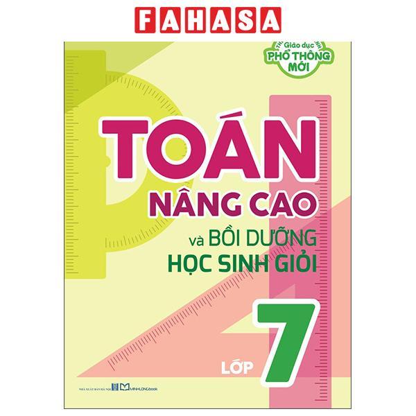 Sách - Toán Nâng Cao Và Bồi Dưỡng Học Sinh Giỏi Lớp 7