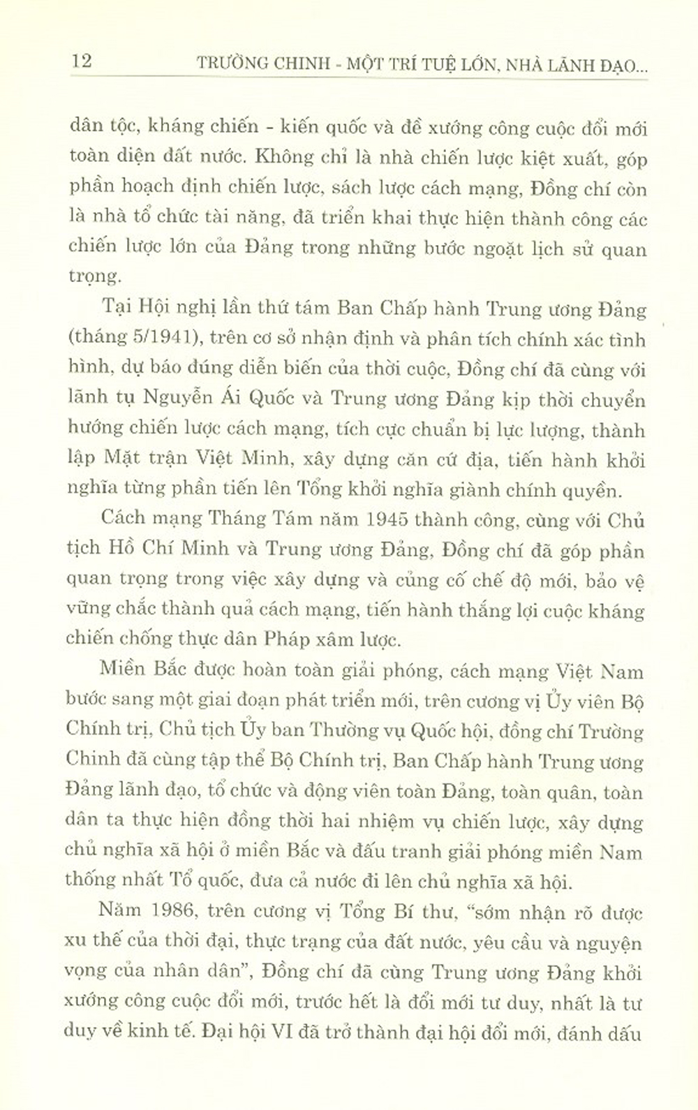 Trường Chinh - Một Trí Tuệ Lớn, Nhà Lãnh Đạo Kiệt Xuất Của Cách Mạng Việt Nam
