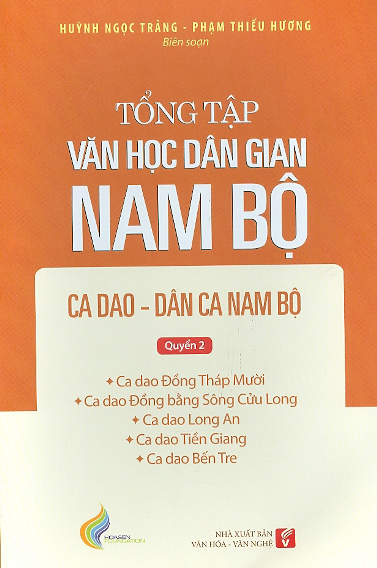 Tổng tập văn học dân gian Nam Bộ ca dao dân ca, Nam Bộ - Quyển 2 -  tập 2