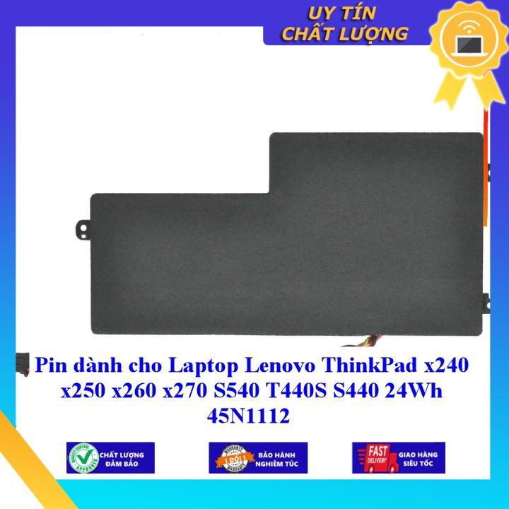 Pin dùng cho Laptop Lenovo ThinkPad x240 x250 x260 x270 S540 T440S S440 24Wh 45N1112 - Hàng Nhập Khẩu New Seal