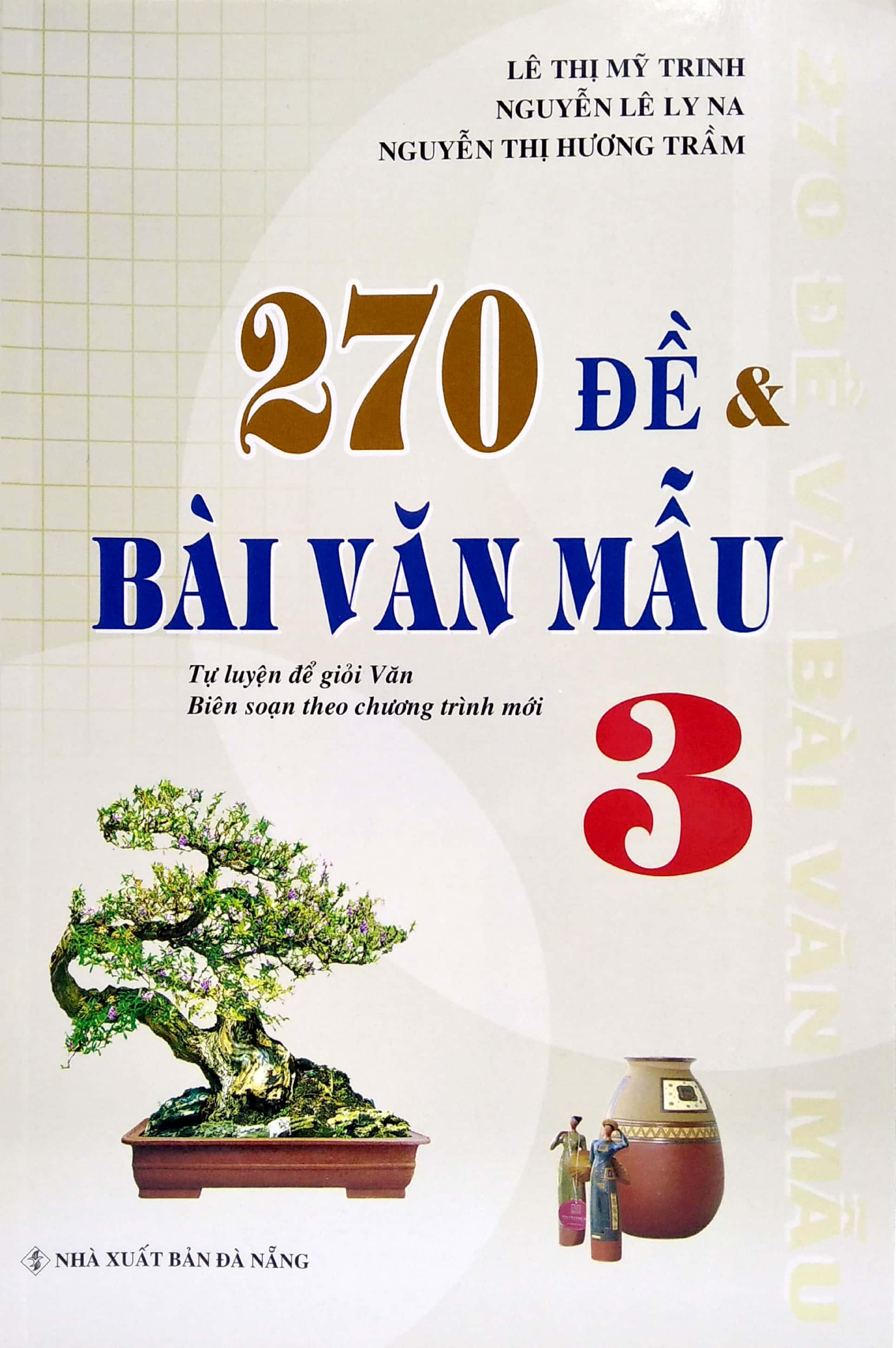 270 Đề Và Bài Làm Văn Mẫu 3