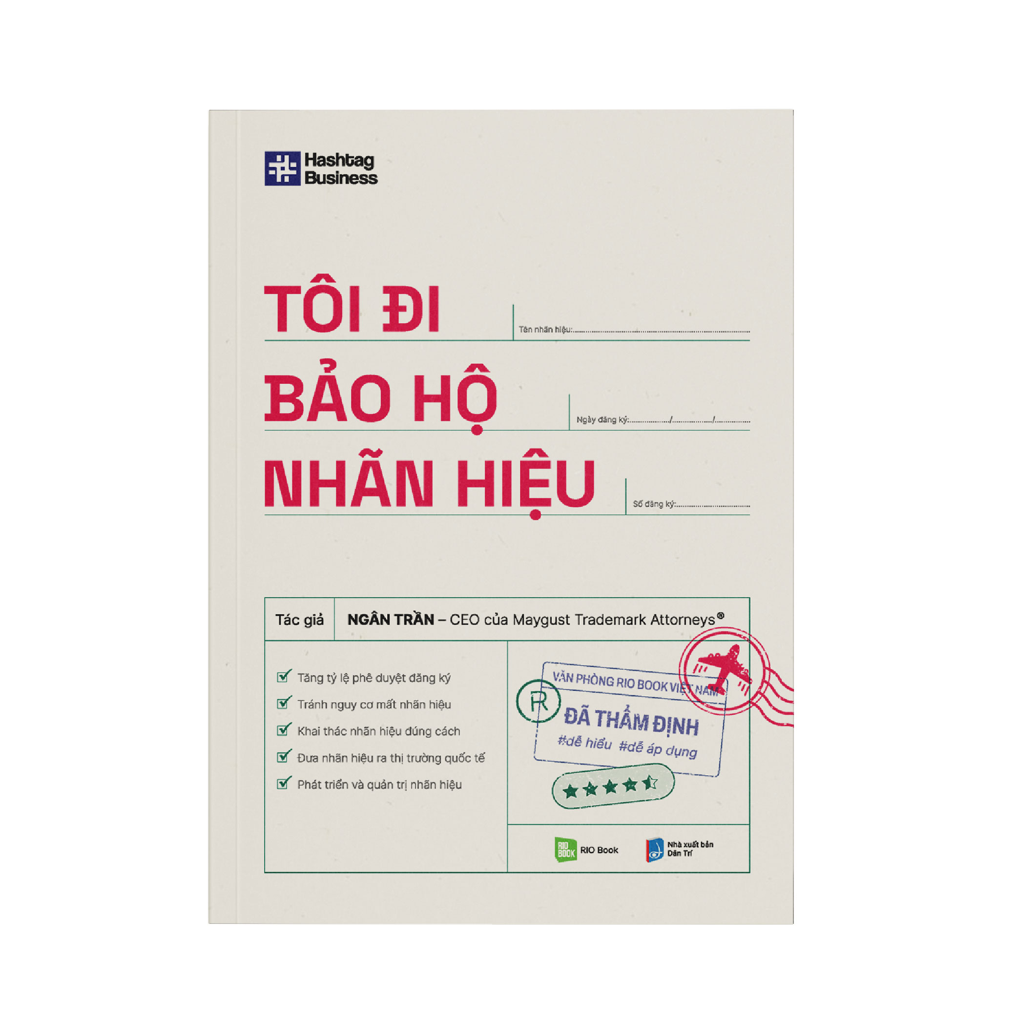 TÔI ĐI BẢO HỘ NHÃN HIỆU - Ứng dụng thực tế qua các case study về bảo hộ nhãn hiệu trong và ngoài nước