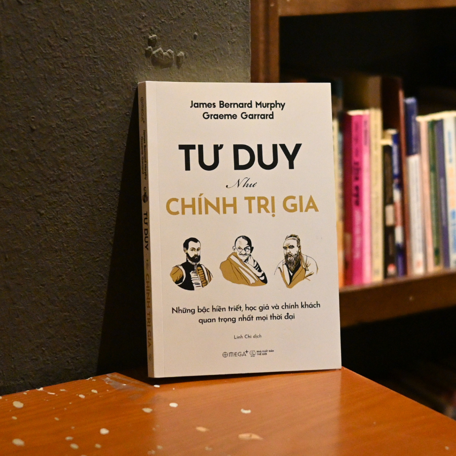 Sách - Tư Duy Như Chính Trị Gia
