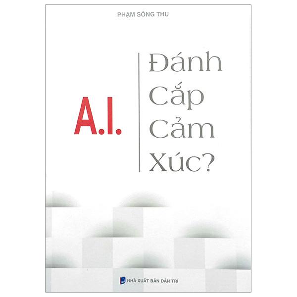 A.I Đánh Cắp Cảm Xúc