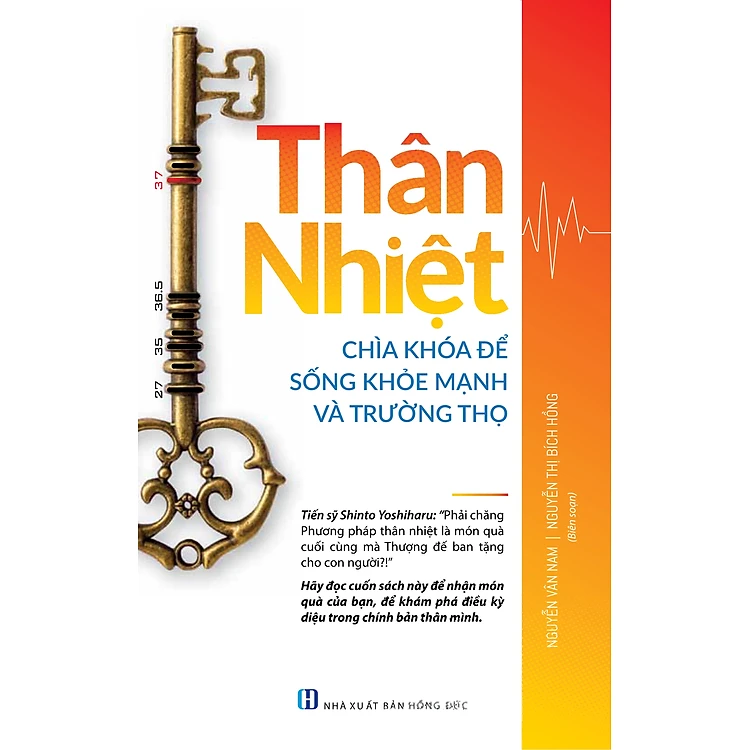 Thân Nhiệt - Chìa Khóa Để Sống Khỏe Mạnh Và Trường Thọ - Nguyễn Vân Nam, Nguyễn Thị Bích Hồng biên soạn -