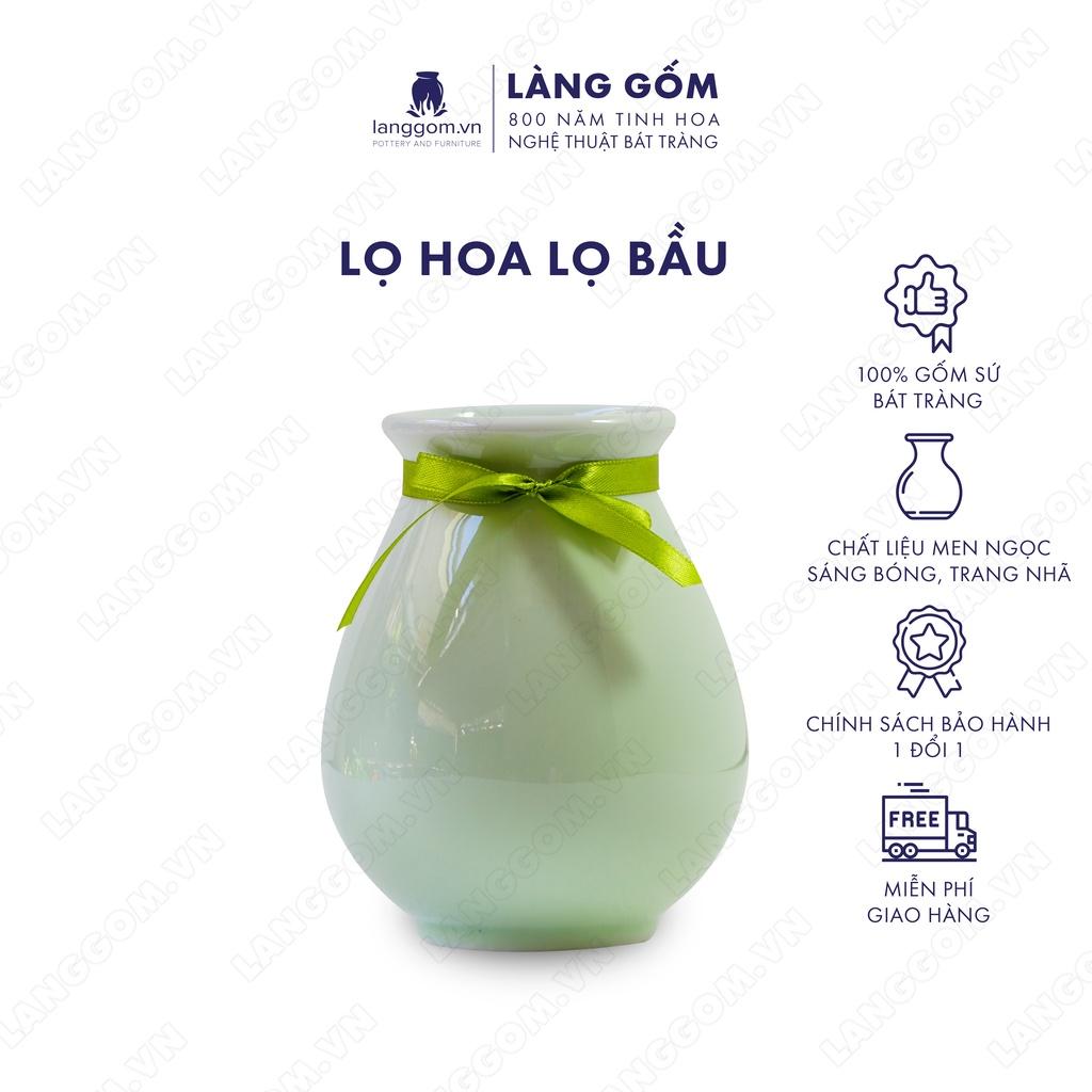 Bình hoa, lọ hoa Gốm sứ Bát Tràng cao cấp Men ngọc lọ bầu dùng làm quà tặng, trang trí - Làng Gốm Bát Tràng