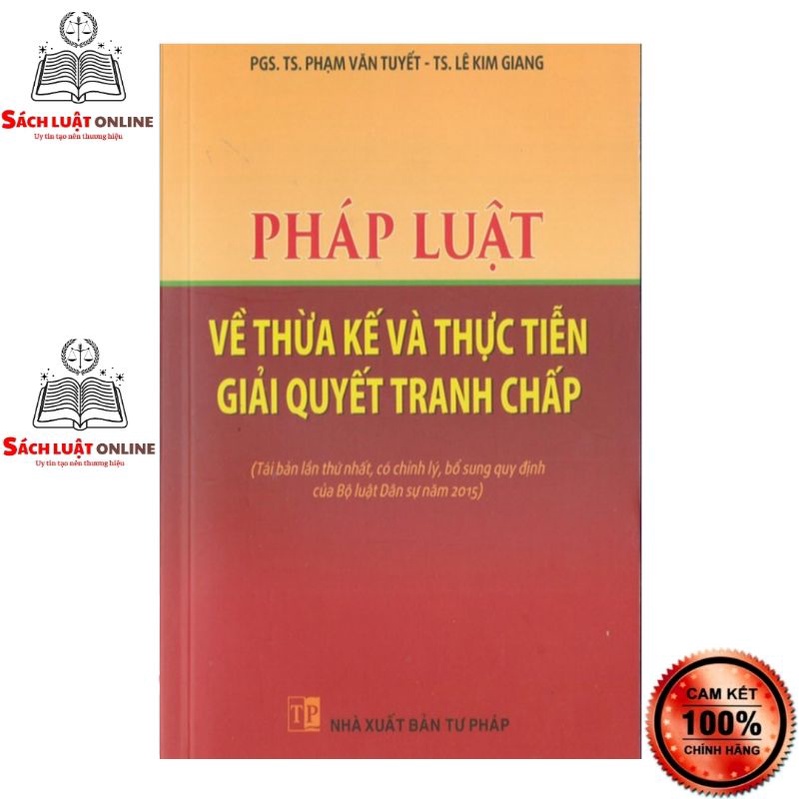 Sách - Pháp luật về thừa kế và thực tiễn giải quyết tranh chấp ( Tái bản lần thứ nhất)