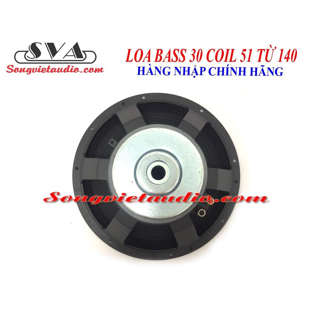 LOA BASS 30 TỪ 140 COIL 51 - CHUYÊN LOA KÉO - 1 CẶP