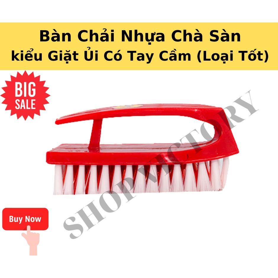 BÀN CHẢI NHỰA CHÀ SÀN &amp; GIẶC ĐỒ KIỂU BÀN ỦI CÓ TAY CẦM LỚN