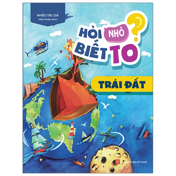 Hỏi Nhỏ Biết To - Trái Đất