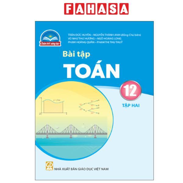Sách - Bài Tập Toán 12 - Tập 2 (Chân Trời) (Chuẩn)
