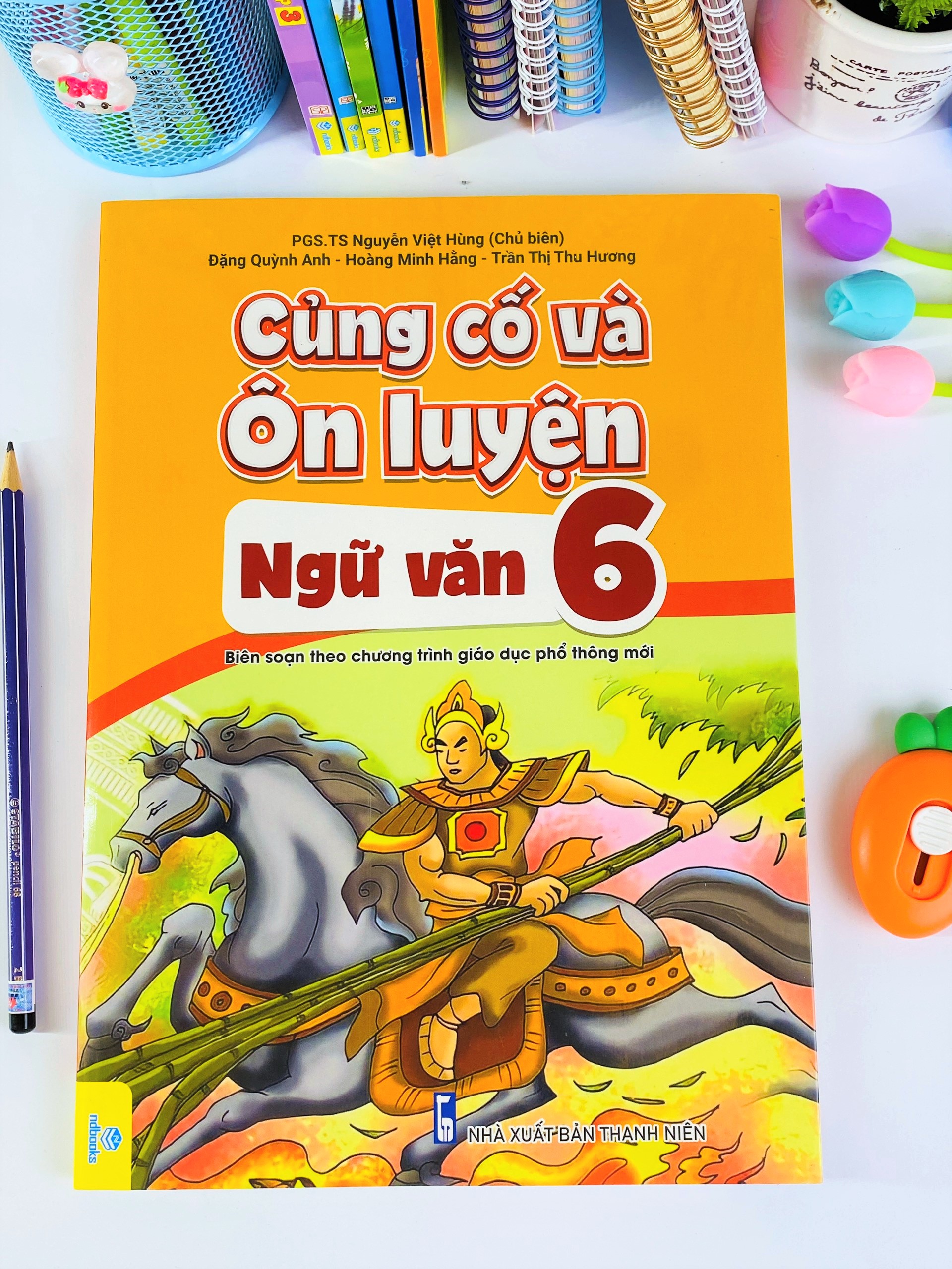 Sách - Củng Cố Và Ôn Luyện Ngữ Văn Lớp 6 - Theo chương trình GDPT mới - ndbooks
