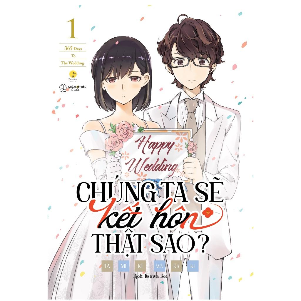 Truyện tranh Chúng ta sẽ kết hôn thật sao? - Tập 1 - 365 Days To The Wedding