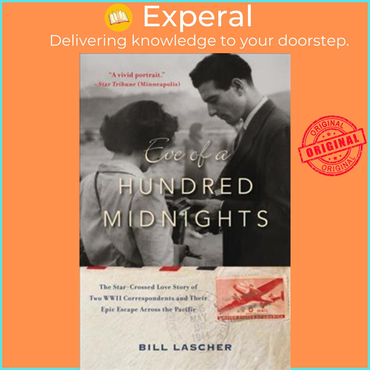 Sách - Eve of a Hundred Midnights: The Star-Crossed Love Story of Two WWII Corre by Bill Lascher