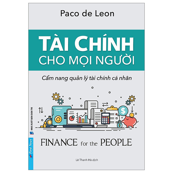 Cuốn Sách Giúp Quản Lý Tài Chính Và Ngân Sách Hiệu Quả- Tài Chính Cho Mọi Người - Cẩm Nang Quản Lý Tài Chính Cá Nhân