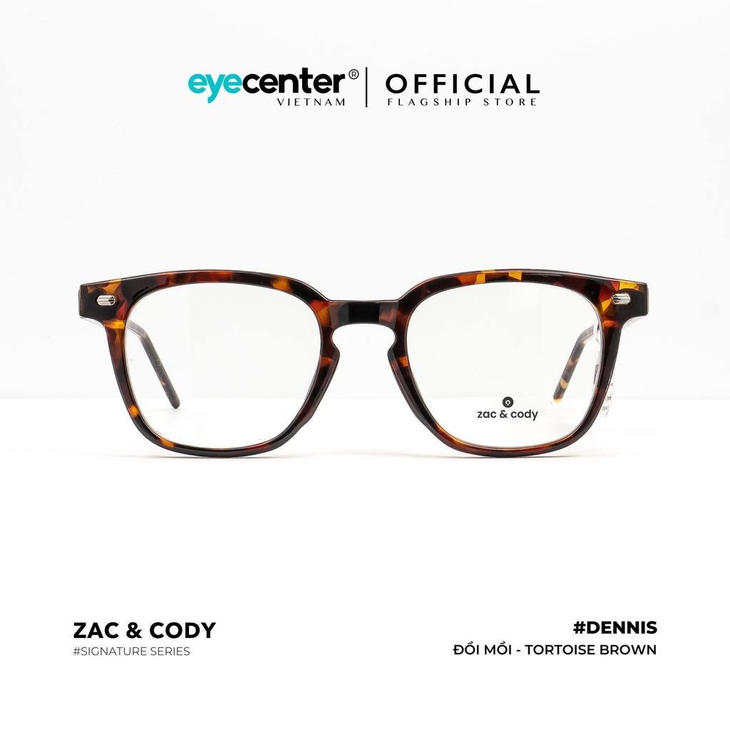 Gọng kính cận nam nữ chính hãng DENNIS by ZAC & CODY nhập khẩu Eye Center Vietnam