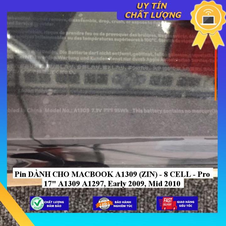 Pin dùng cho MACBOOK A1309  Pro 17&quot; A1309 A1297, Early 2009, Mid 2010 - Hàng Nhập Khẩu New Seal