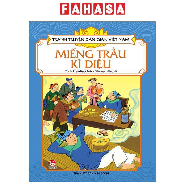 Tranh Truyện Dân Gian Việt Nam: Miếng Trầu Kì Diệu