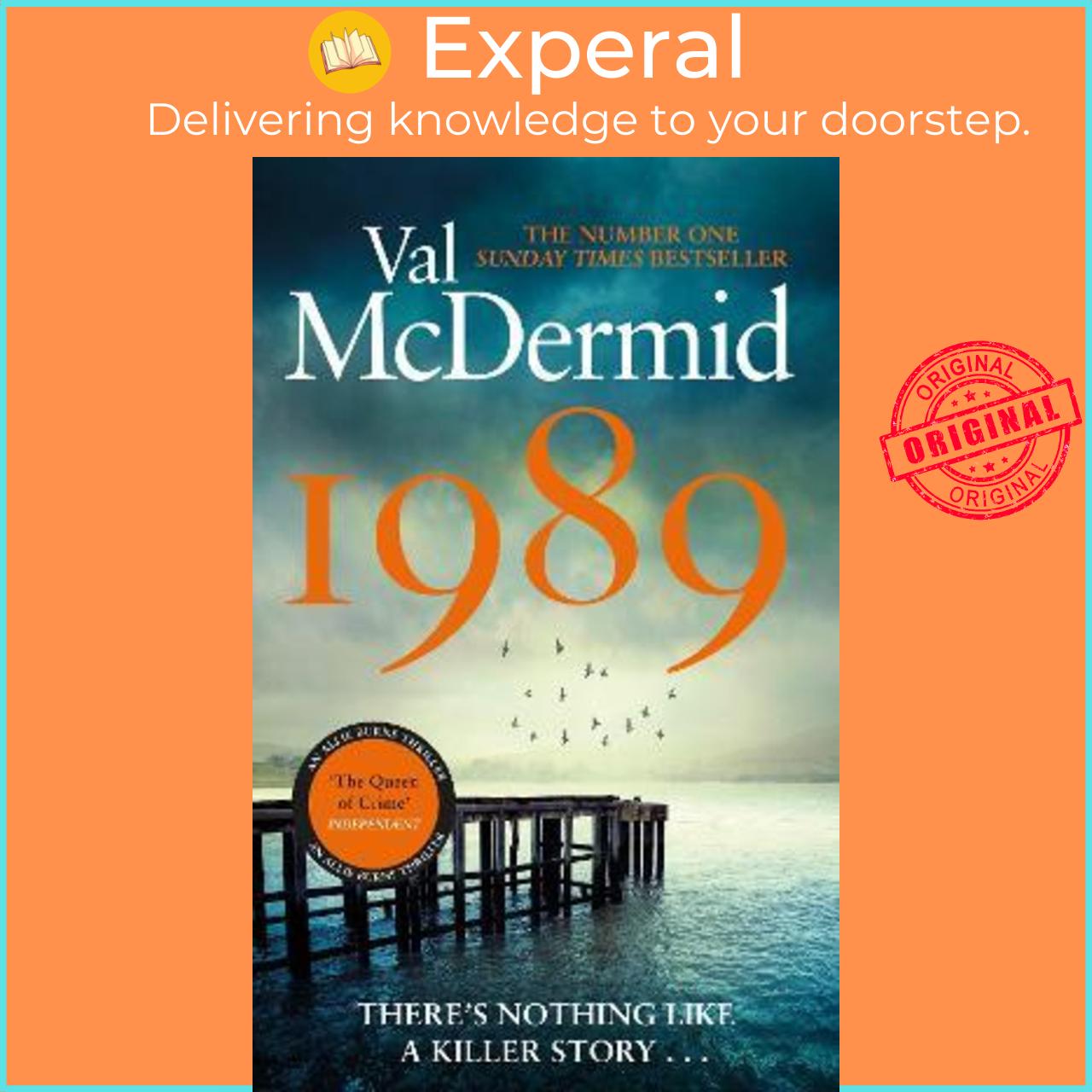 Sách - 1989 : The brand-new thriller from the No.1 bestseller by Val McDermid (UK edition, paperback)