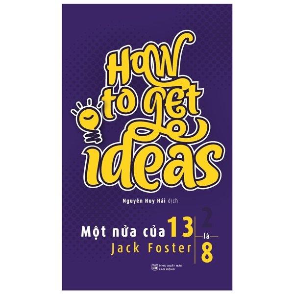 Một Nửa Của 13 Là 8 - How To Get Ideas