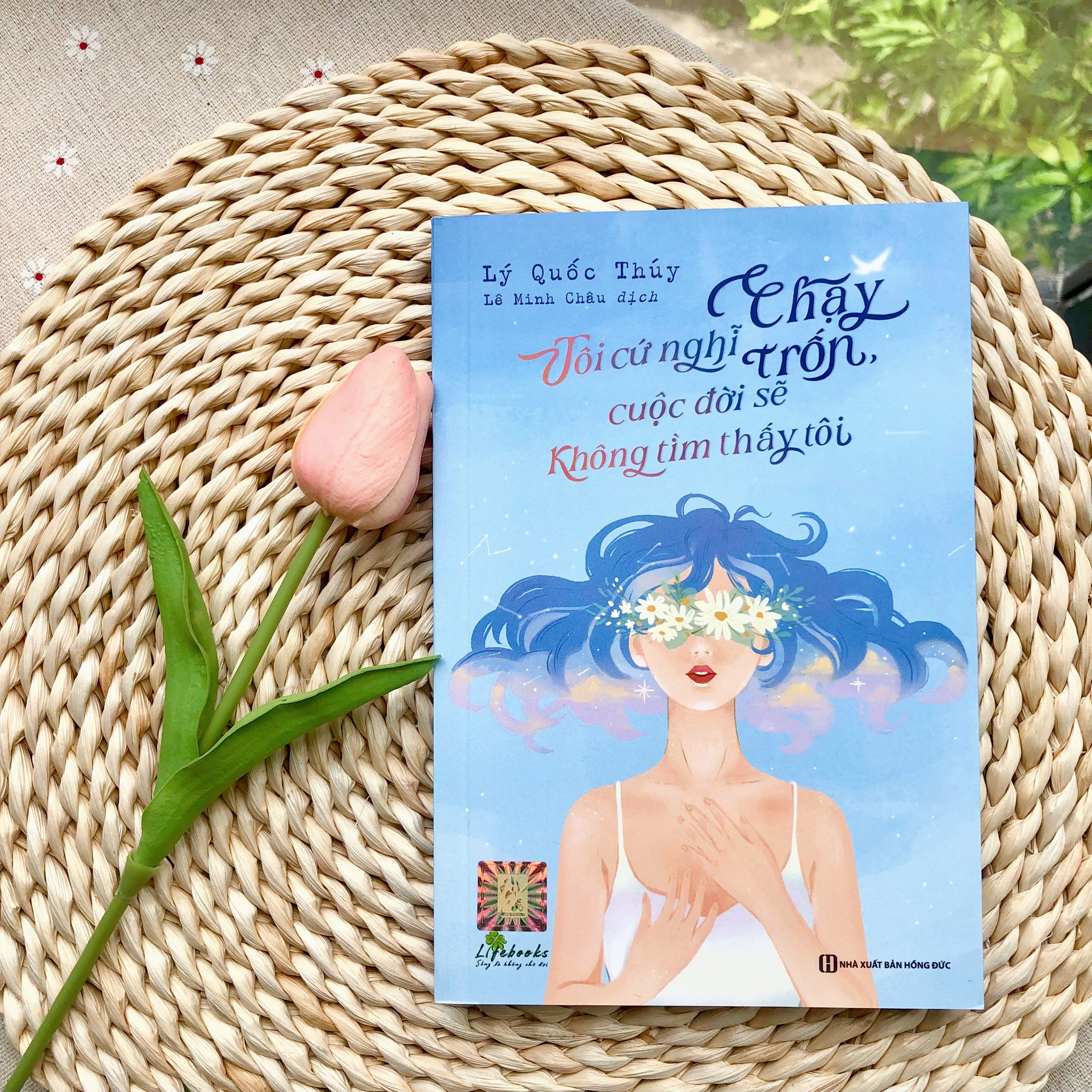 Tôi cứ nghĩ chạy trốn, cuộc đời sẽ không tìm thấy tôi