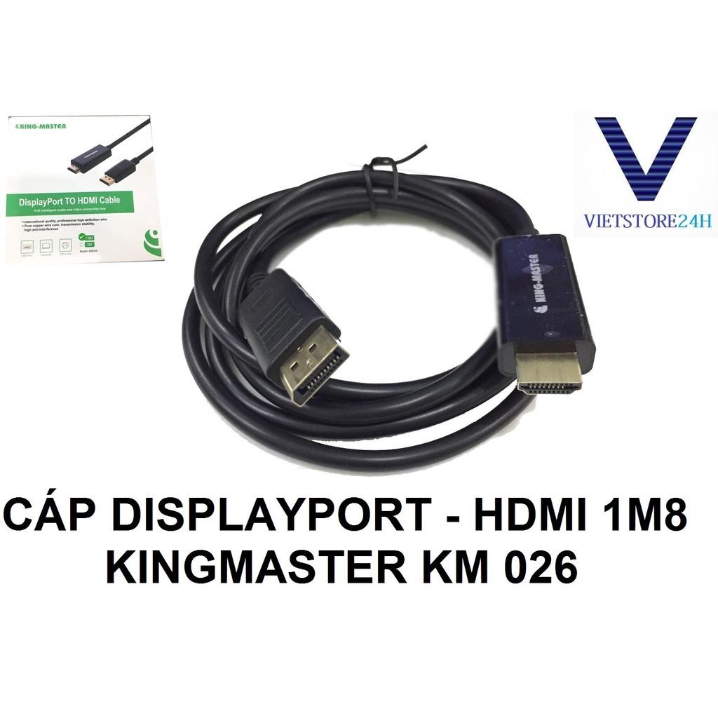 Cáp Displayport sang HDMI 1m8 Kingmaster KM 026