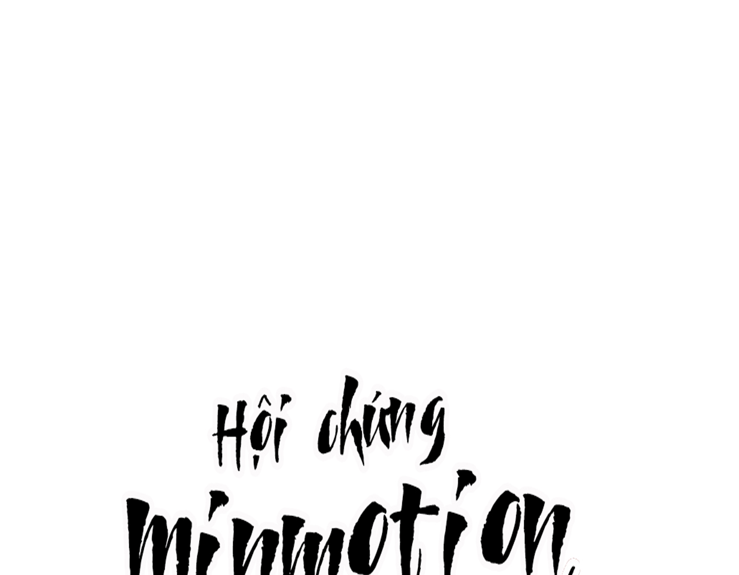 hội chứng minmotion chapter 31 34