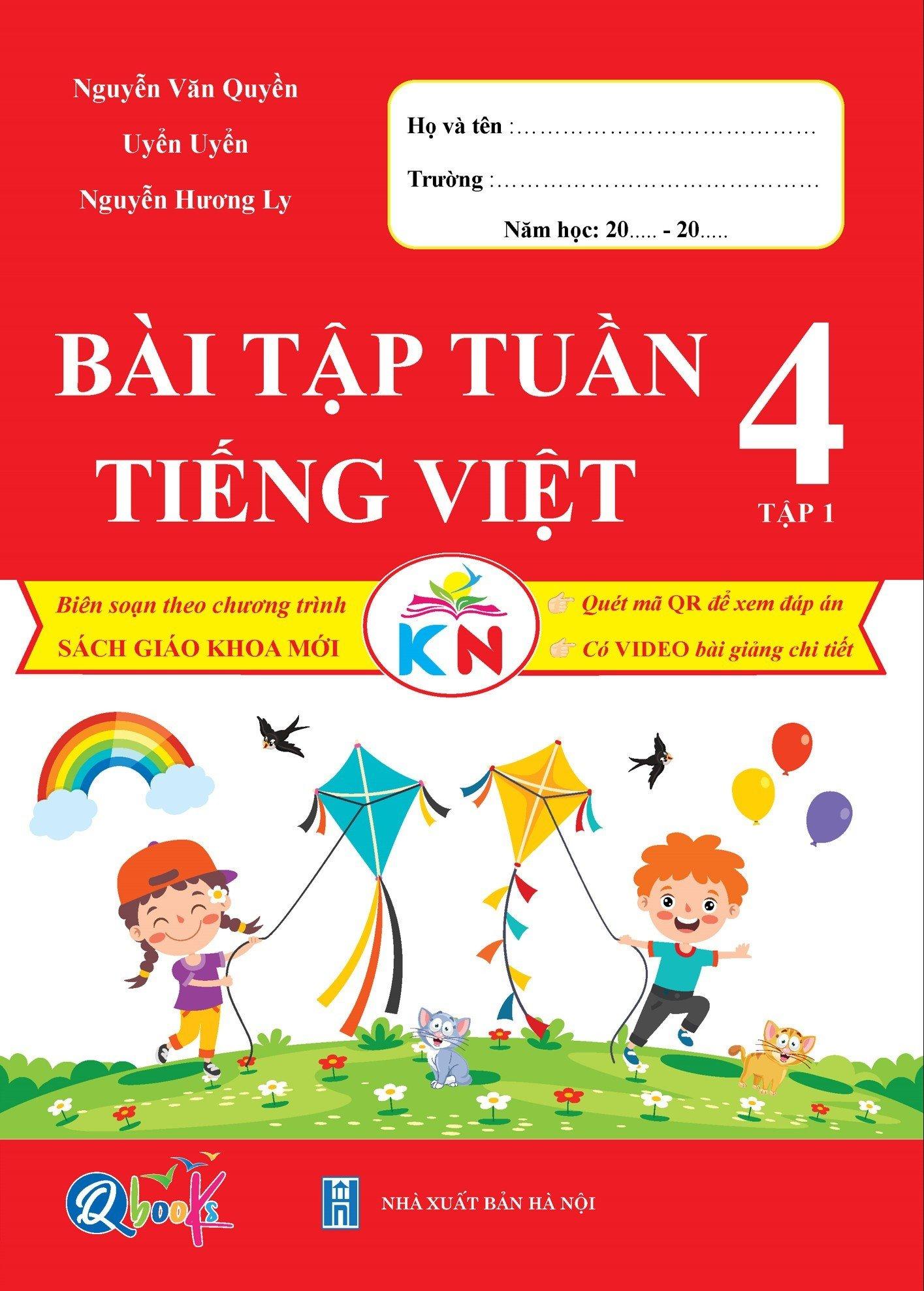 Bài Tập Tuần Tiếng Việt 4 - Tập 1 - Kết Nối Tri Thức Với Cuộc Sống (1 cuốn)