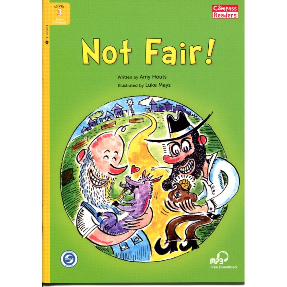 [Compass Reading Level 3-5] Not Fair! - Leveled Reader with Downloadable Audio with Downloadable Audio Free - Sách chuẩn nhập khẩu từ NXB Compass