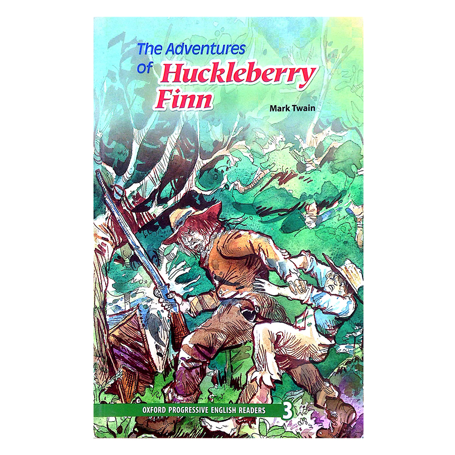 Oxford Progressive English Readers 3: The Adventures of Huckleberry Finn