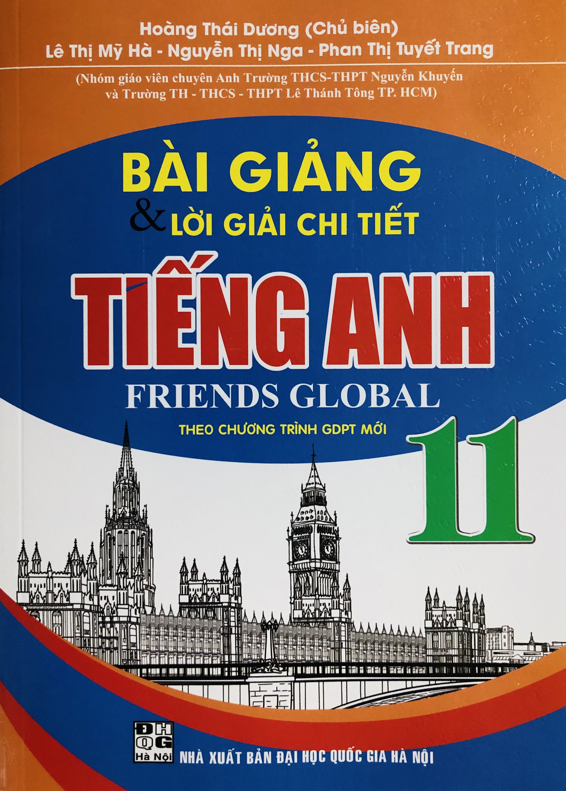 Bài Giảng &amp; Lời Giải Chi Tiết Tiếng Anh 11 (Dùng Kèm Friends Global)