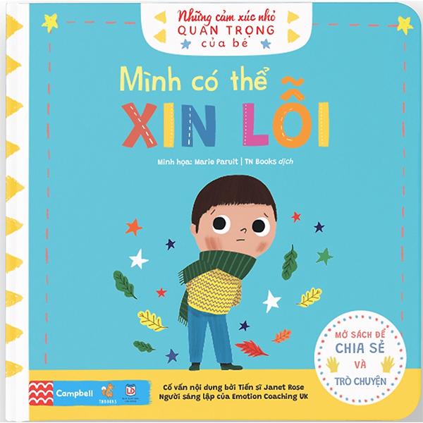 Những Cảm Xúc Nhỏ Quan Trọng Của Bé - Mình Có Thể Xin Lỗi (0 - 6 Tuổi)