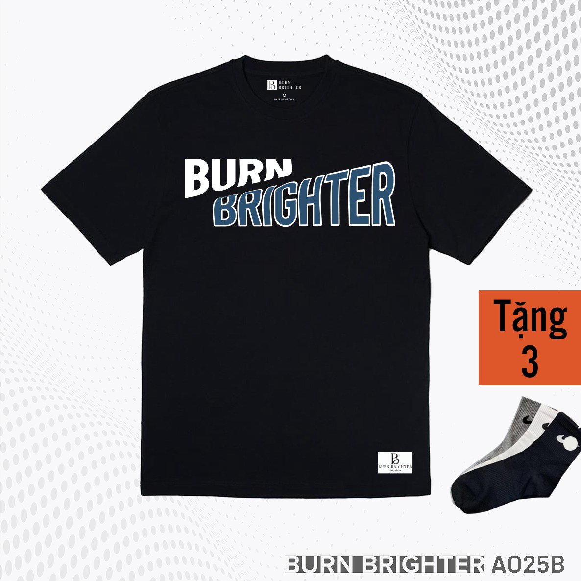 ÁO THUN UNISEX A025 - BURN BRIGHTER