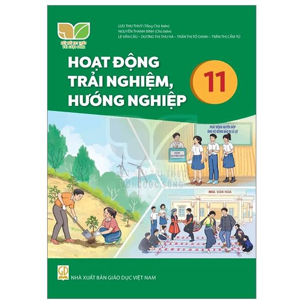 Sách giáo khoa Hoạt Động Trải Nghiệm, Hướng Nghiệp 11- Kết Nối Tri Thức Với Cuộc Sống (Kèm Nilon bọc Sách)