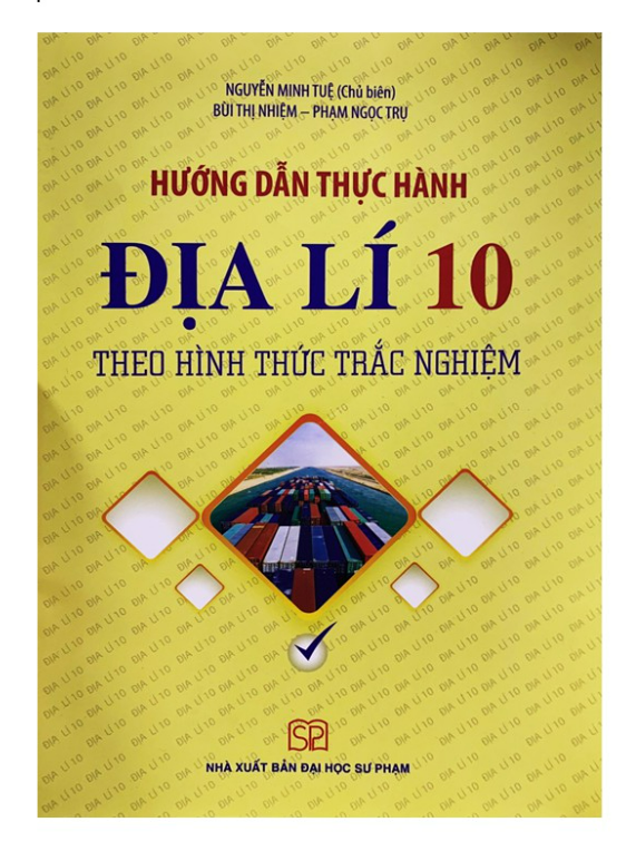 Sách - Hướng Dẫn Thực Hành Địa Lí 10 Theo Hình Thức Trắc Nghiệm