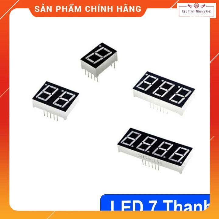 [Lập Trình Nhúng A-Z][G6] Led 7 Đoạn Các Loại (Âm Chung, Dương Chung)