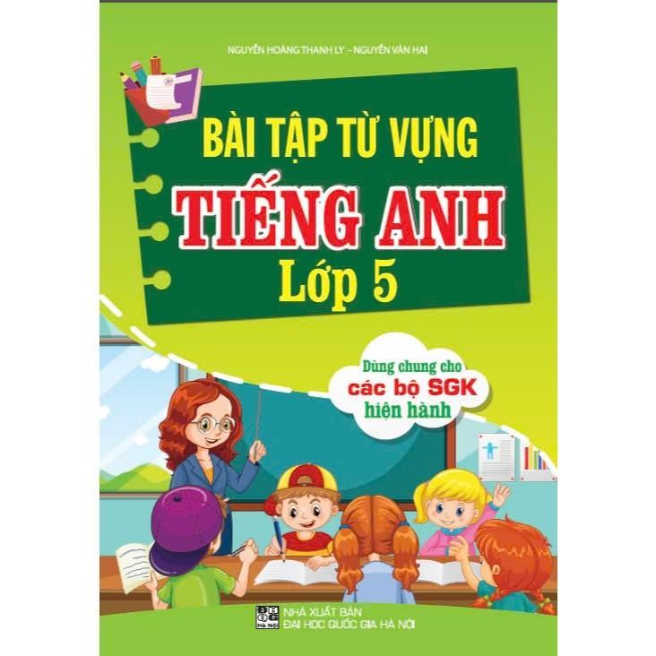 Sách - Bài Tập Từ Vựng Tiếng Anh Lớp 5 - Dùng Chung Các Bộ SGK Hiện Hành - Hồng Ân