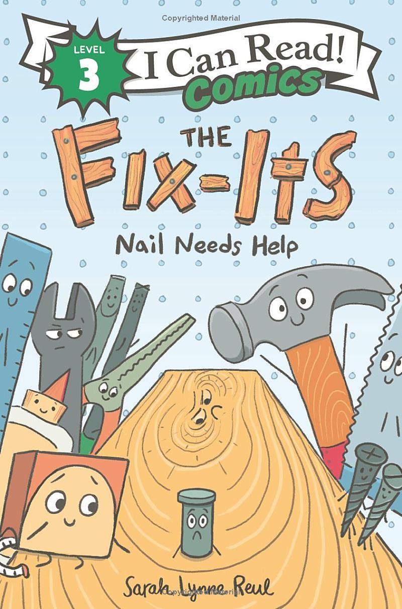 Sách ngoại văn: The Fix-Its: Nail Needs Help (I Can Read Comics Level 3)