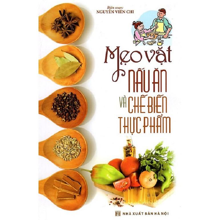 Mẹo Vặt Nấu Ăn Và Chế Biến Thực Phẩm - Bản Quyền