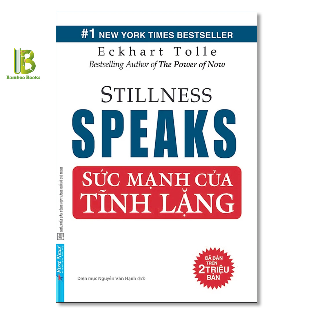 Sách - Sức Mạnh Của Tĩnh Lặng - Eckhart Tolle - Top 1 The New York Times Best Sellers - First News - Tặng Kèm Bookmark Bamboo Books